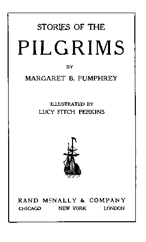 [Frontispiece] from Stories of the Pilgrims by M. B. Pumphrey