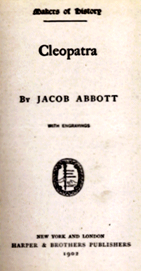 [Title Page] from Cleopatra by Jacob Abbott