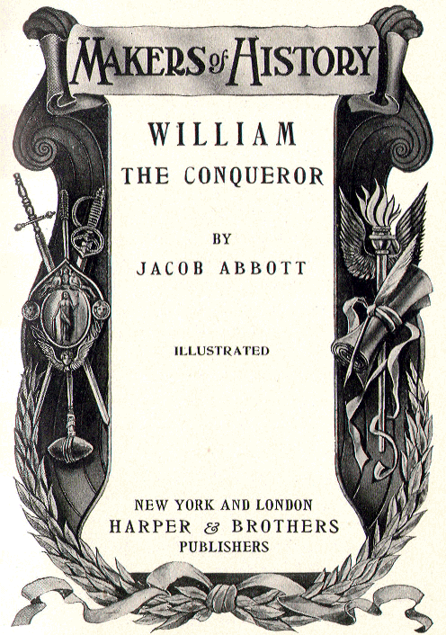 [Title Page] from William the Conqueror by Jacob Abbott