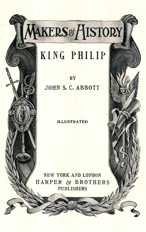 [Title Page] from King Philip by John S. C. Abbott