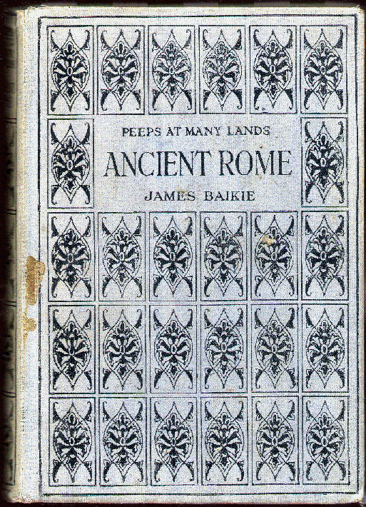 [Book Cover] from Peeps at Ancient Rome by Jamse Baikie