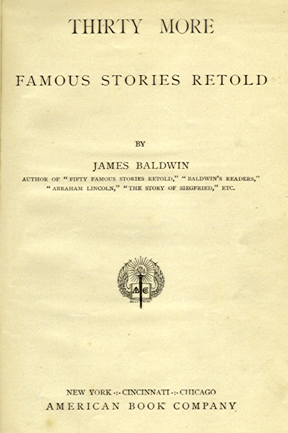 [Title Page] from Thirty Famous Stories  by James Baldwin
