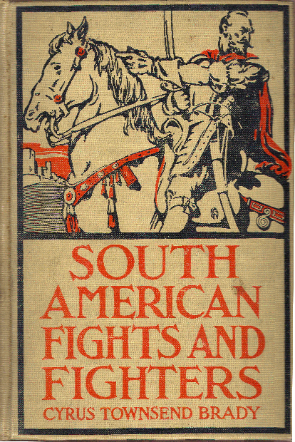 [Book Cover] from South American Fighters by Cyrus T. Brady
