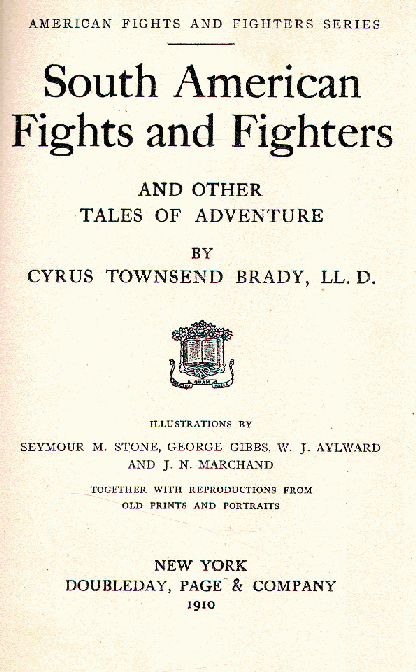[Title Page] from South American Fighters by Cyrus T. Brady