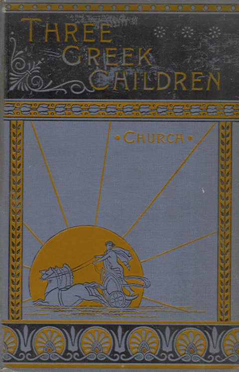 [Book Cover] from Three Greek Children by Alfred J. Church