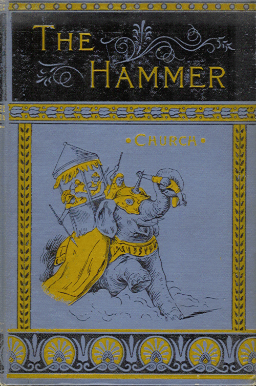 [Book Cover] from The Hammer by Alfred J. Church