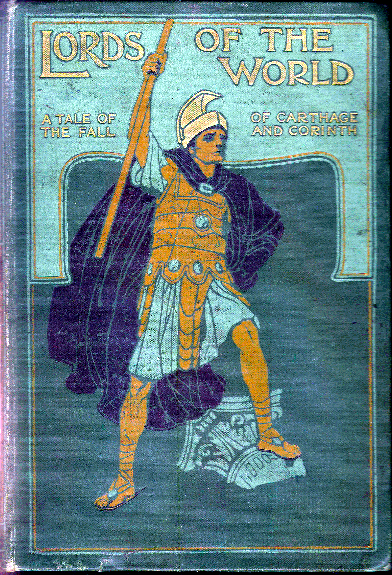 [Book Cover] from Lords of the World by Alfred J. Church