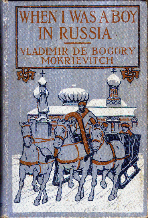 [Book Cover] from When I was a Boy in Russia by Vladimir de Bogory