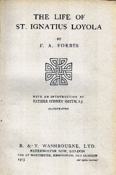 [Title Page] from Life of Ignatius of Loyola by F. A. Forbes