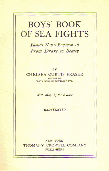 [Title Page] from Boys' Book of Sea Fights by Chelsea Fraser