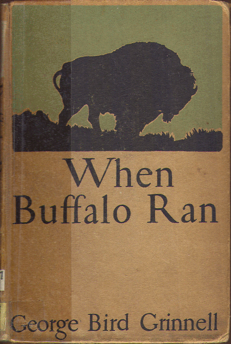 [Cover] from When Buffalo Ran by G. B. Grinnell