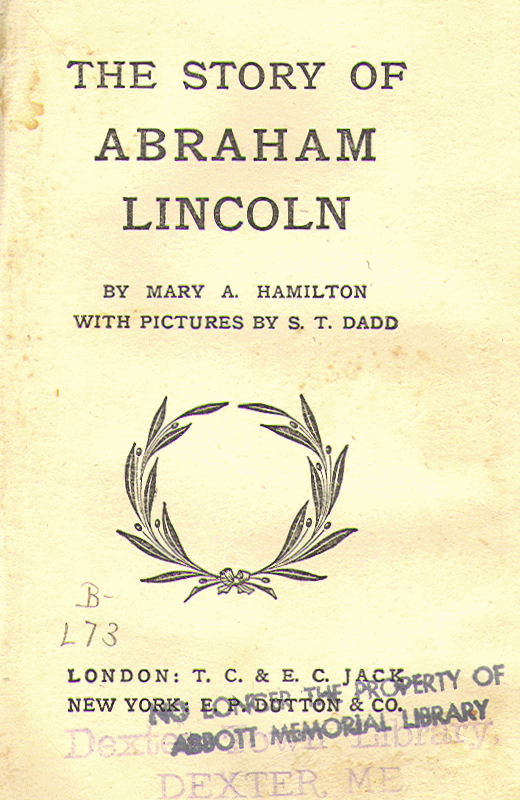 [Title Page] from The Story of Abraham Lincoln by M. A. Hamilton