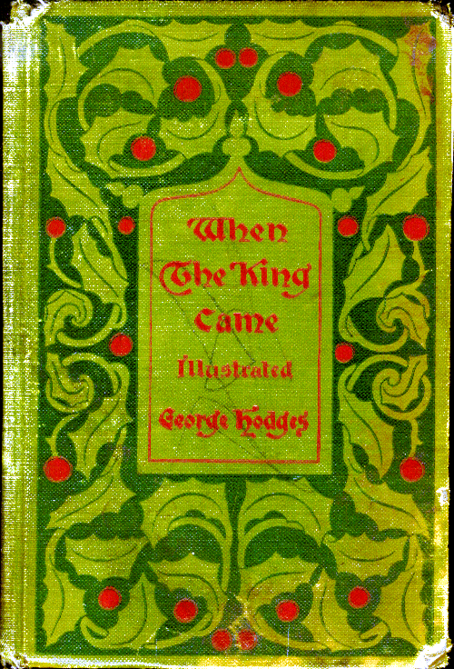 [Book Cover] from When the King Came by George Hodges