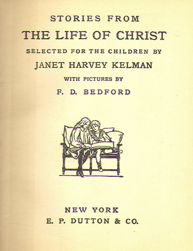 [Title Page] from Stories from the Life of Christ by Janet Kelman