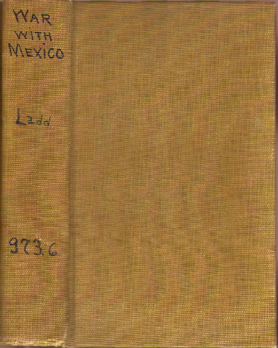 [Cover] from The War with Mexico by H. O. Ladd