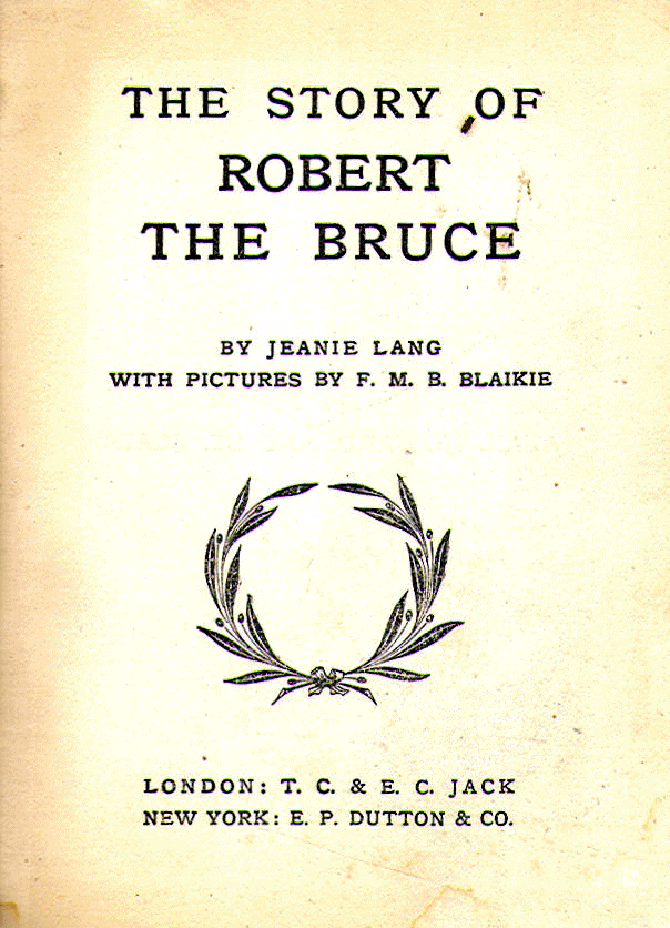 [Title Page] from The Story of Robert Bruce by Jeanie Lang