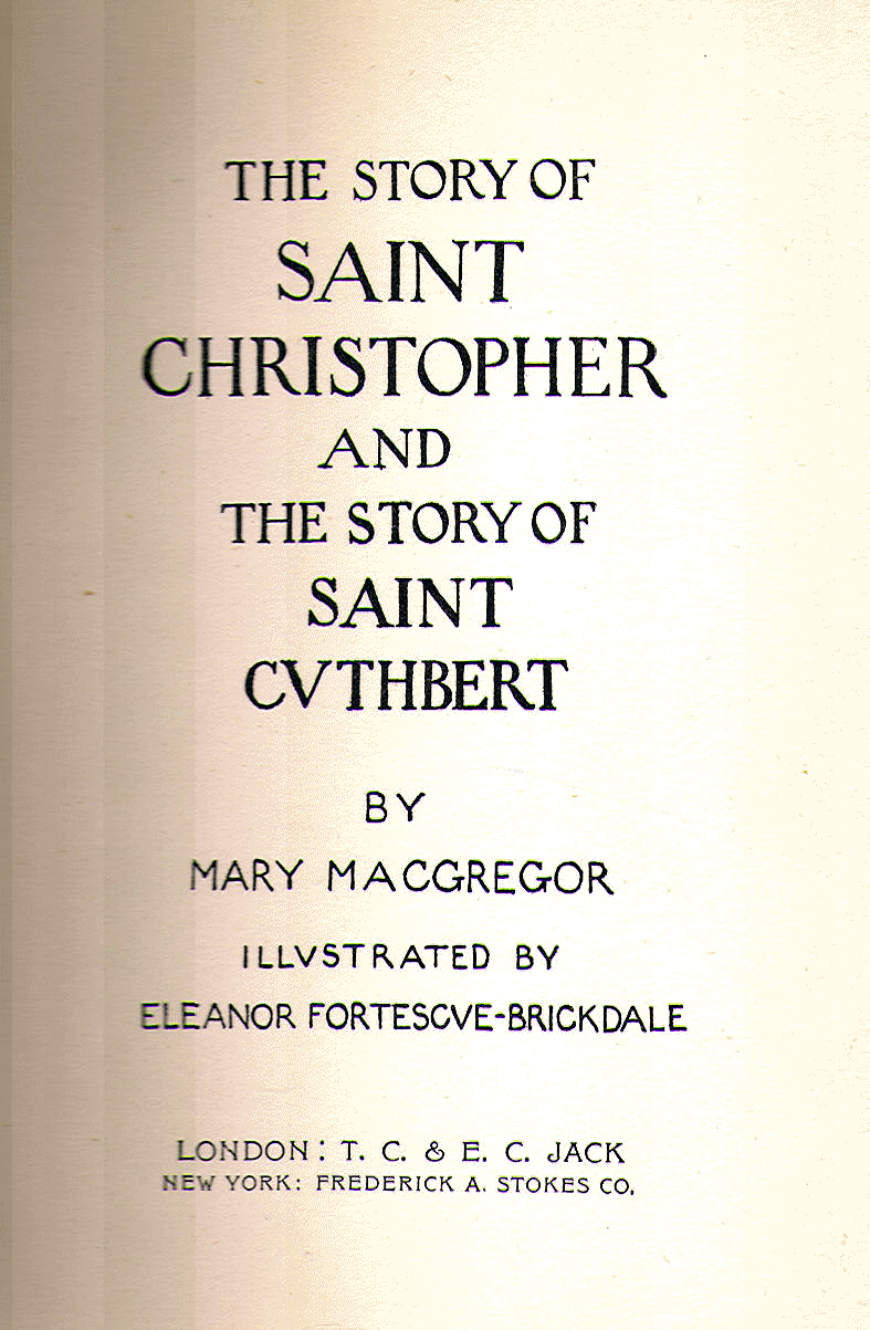 [Contents] from Saint Christopher by Mary Macgregor