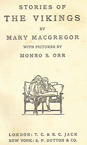 [Title Page] from Stories of the Vikings by Mary Macgregor