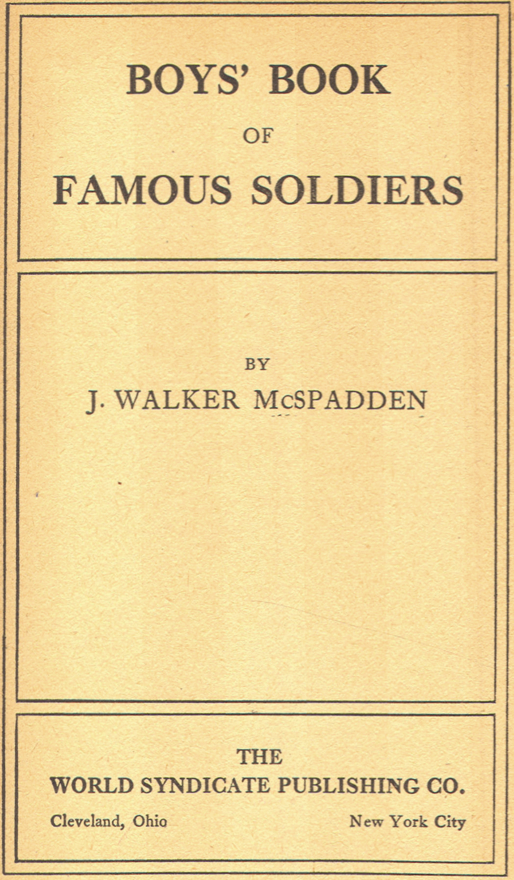 [Title Page] from Book of Famous Soldiers by J. W. McSpadden