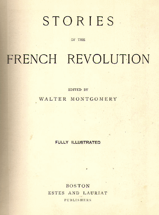 [Title Page] from Stories of the French Revolution by Walter Montgomery