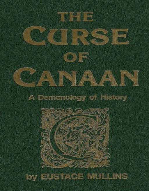 [Dedication] from Curse of Canaan by Eustace Mullins