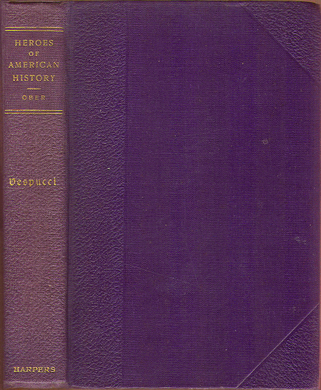 [Book Cover] from Amerigo Vespucci by Frederick Ober