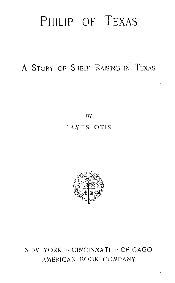 [Title Page] from Philip of Texas by James Otis