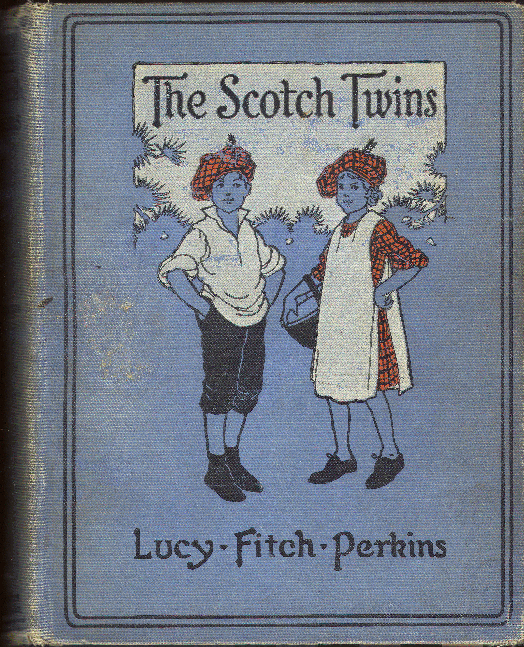 [Cover] from Scotch Twins by Lucy F. Perkins