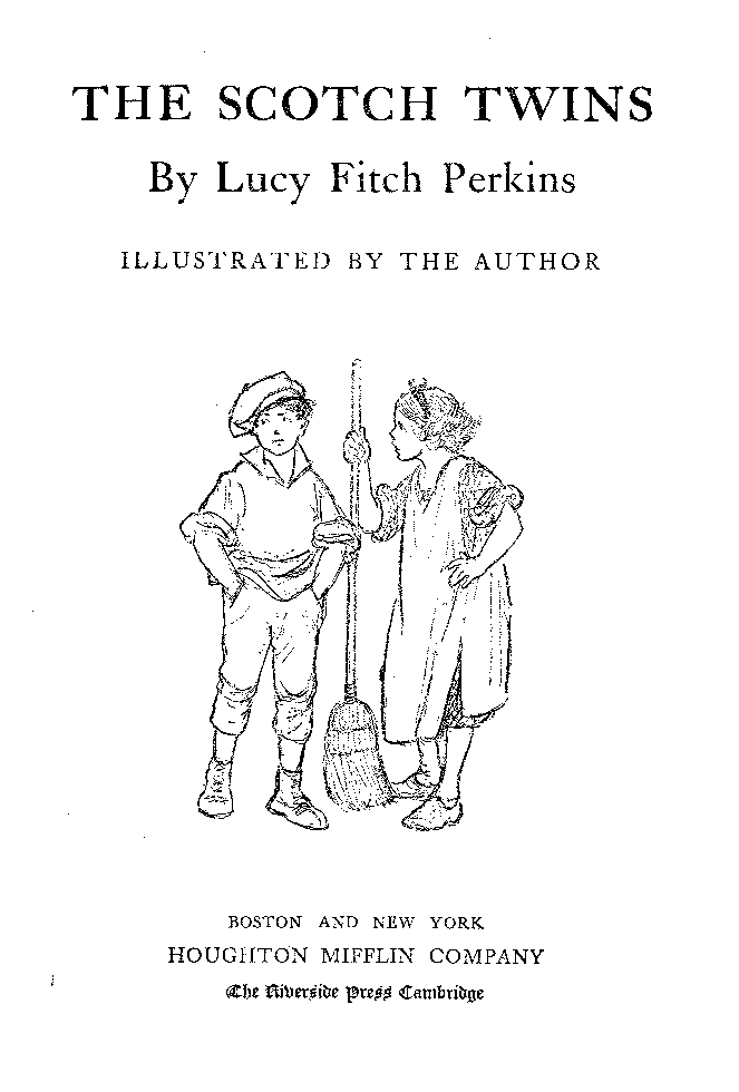 [Title Page] from Scotch Twins by Lucy F. Perkins