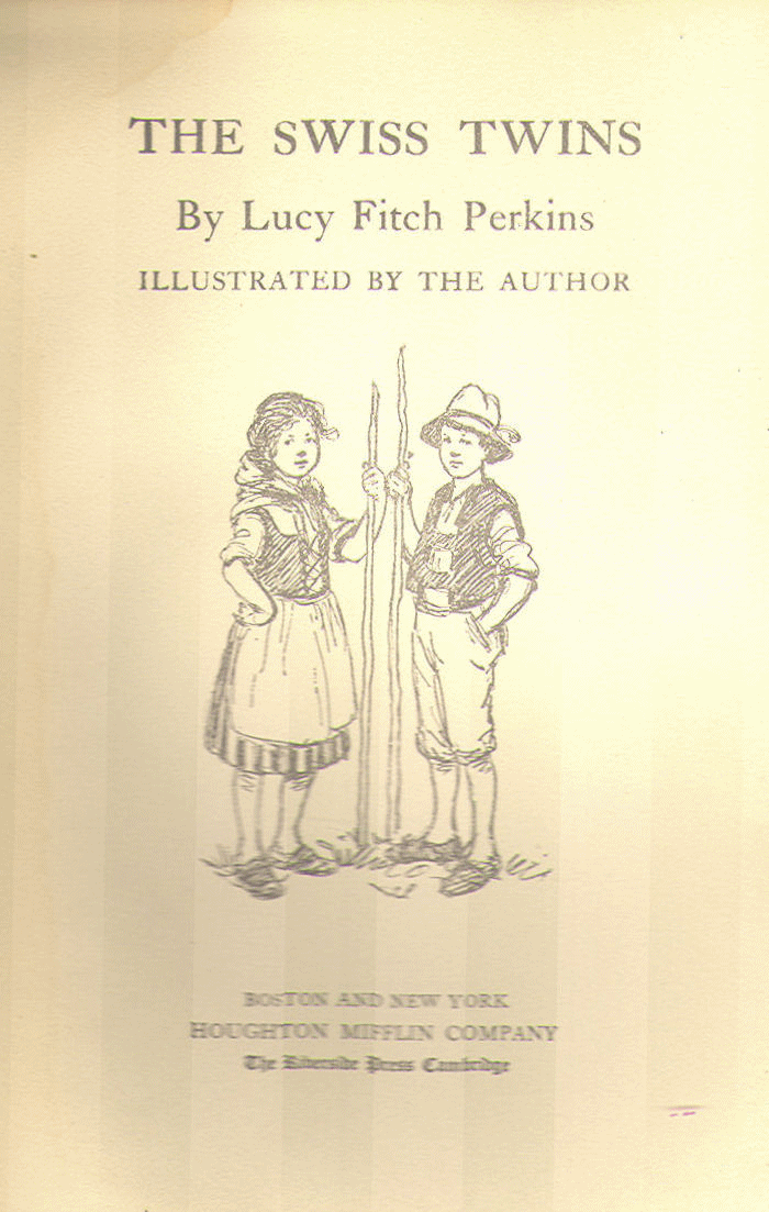 [Title Page] from Swiss Twins by Lucy F. Perkins