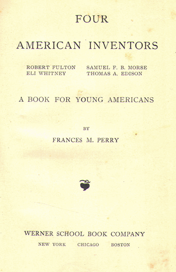 [Title Page] from Four American Inventors by Frances Perry