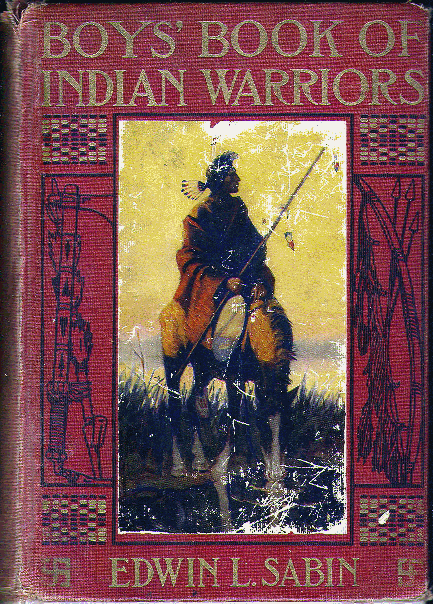 [Book Cover] from Book of Indian Warriors by Edwin Sabin