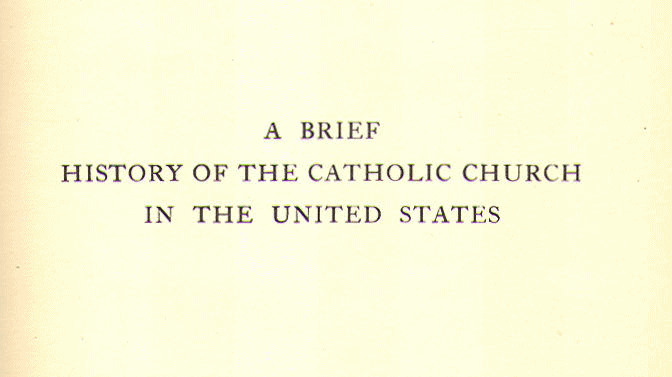 Heritage History | Catholic Church in the United States by Notre Dame