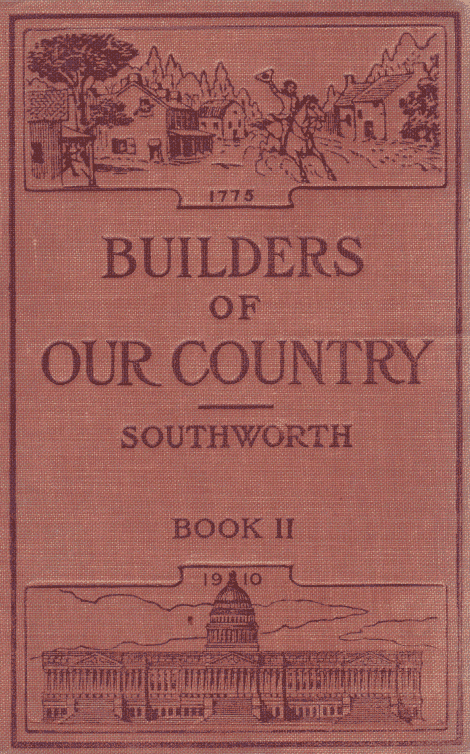 [Front Cover] from Builders of Our Country - II by G. Southworth