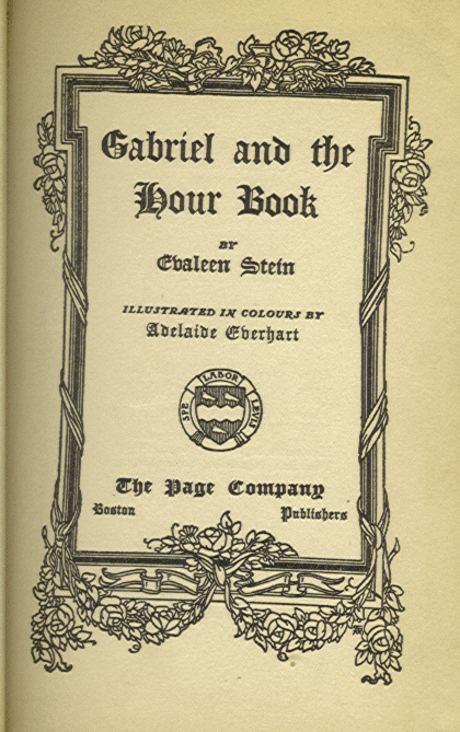 [Title Page] from Gabriel and the Hour Book by Evaleen Stein