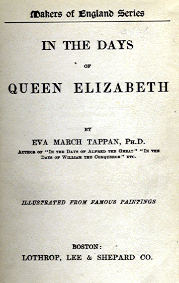 [Title Page] from Days of Queen Elizabeth by E. M. Tappan