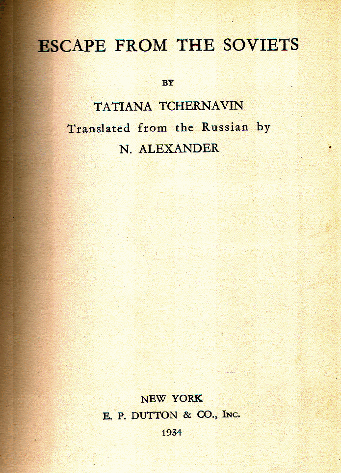 [Title Page] from Escape from the Soviets by T. Tchernavin