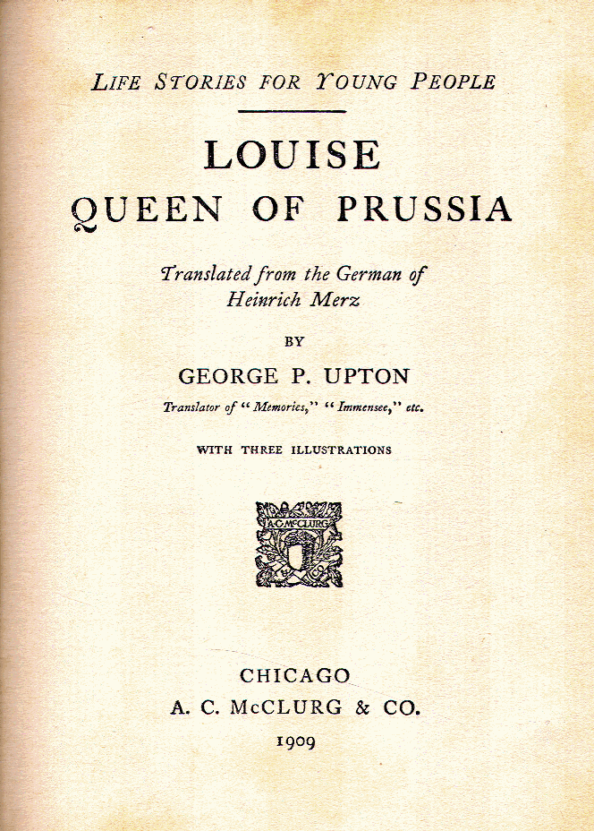 [Title Page] from Louise - Queen of Prussia by George Upton