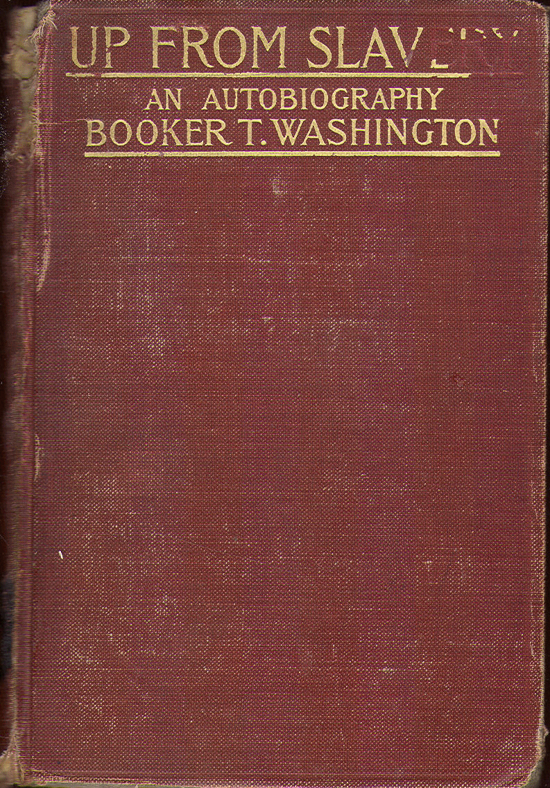 [Book Cover] from Up from Slavery by Booker T. Washington