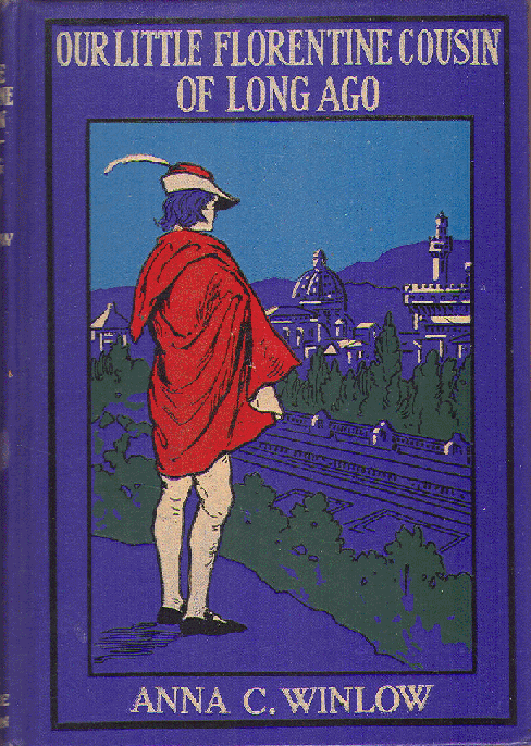 [Front Cover] from Our Little Florentine Cousin by C. V. Winlow