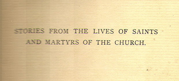 [Frontispiece] from Stories of Saints and Martyrs by Jetta S. Wolff